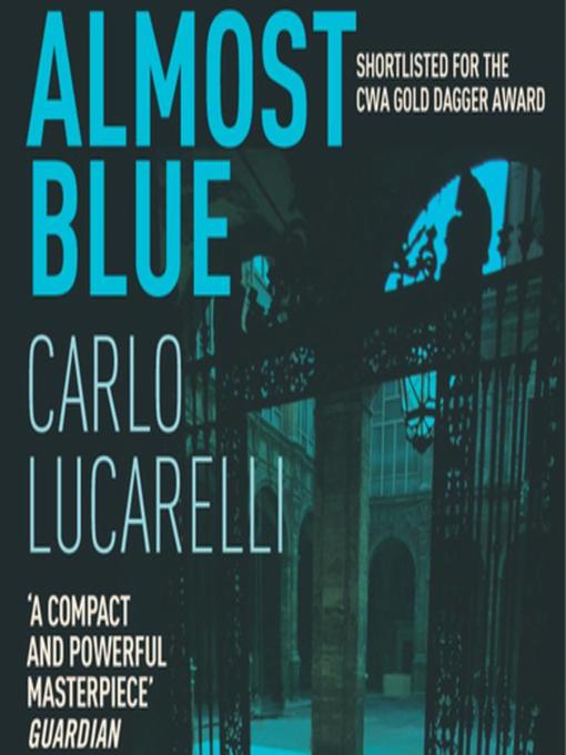Title details for Almost Blue by Carlo Lucarelli - Available